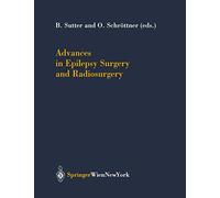Advances in Epilepsy Surgery and Radiosurgery: 84 (Acta Neurochirurgica Supplement, 84)