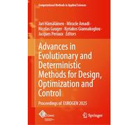 Advances in Evolutionary and Deterministic Methods for Design, Optimization and Control: Proceedings of EUROGEN 2025 (Computational Methods in Applied Sciences, 60)