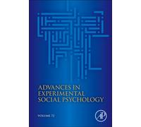 Advances in Experimental Social Psychology (Volume 72)