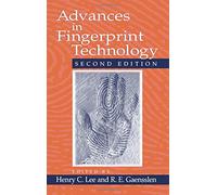 Advances in Fingerprint Technology (Forensic and Police Science Series)