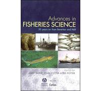 Advances in Fisheries Science: 50 Years on From Beverton and Holt