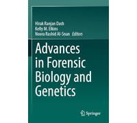 Advances in Forensic Biology and Genetics