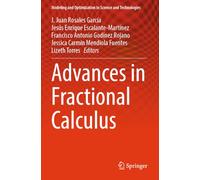 Advances in Fractional Calculus (Modeling and Optimization in Science and Technologies, 21)