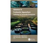 Advances in Freshwater Aquaculture : Technology for Sustainable Development