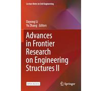 Advances in Frontier Research on Engineering Structures II (Lecture Notes in Civil Engineering, 535)