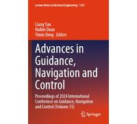 Advances in Guidance, Navigation and Control: Proceedings of 2024 International Conference on Guidance, Navigation and Control (Volume 15) (Lecture Notes in Electrical Engineering, 1351)