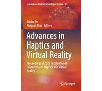 Advances in Haptics and Virtual Reality: Proceedings of 2023 International Conference on Haptics and Virtual Reality: 37 (Learning and Analytics in Intelligent Systems, 37)