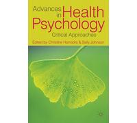 Advances in Health Psychology: Critical Approaches