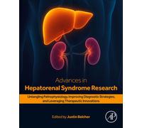 Advances in Hepatorenal Syndrome Research : Untangling Pathophysiology, Improving Diagnostic Strategies, and Leveraging Therapeutic Innovations