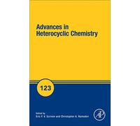 Advances in Heterocyclic Chemistry: Volume 123