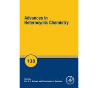 Advances in Heterocyclic Chemistry: Volume 138