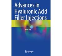 Advances in Hyaluronic Acid Filler Injections