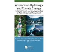 Advances in Hydrology and Climate Change: Historical Trends and New Approaches in Water Resources Management