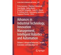 Advances in Industrial Technology, Innovation Management, Intelligent Robotics and Automation: Volume I: Advanced Industrial, Service, Economics and ... (Lecture Notes in Networks and Systems, 2057)