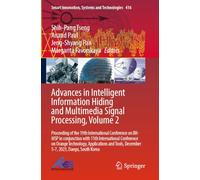 Advances in Intelligent Information Hiding and Multimedia Signal Processing, Volume 2: Proceeding of the 19th International Conference on IIH-MSP in ... Innovation, Systems and Technologies, 416)