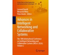 Advances in Intelligent Networking and Collaborative Systems: The 18th International Conference on Intelligent Networking and Collaborative Systems ... and Communications Technologies, 317)