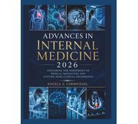ADVANCES IN INTERNAL MEDICINE 2026: Exploring the Forefront of Medical Modalities and Cutting-Edge Clinical Technology