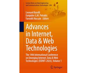 Advances in Internet, Data & Web Technologies: The 14th International Conference on Emerging Internet, Data and Web Technologies (EIDWT-2026), Volume ... and Communications Technologies, 290)