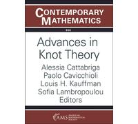 Advances in Knot Theory