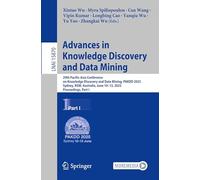 Advances in Knowledge Discovery and Data Mining: 29th Pacific-Asia Conference on Knowledge Discovery and Data Mining, PAKDD 2025, Sydney, NSW, ... (Lecture Notes in Computer Science, 15870)