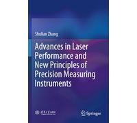 Advances in Laser Performance and New Principles of Precision Measuring Instruments