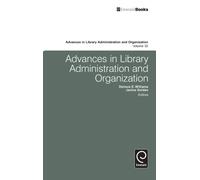 Advances in Library Administration and Organization