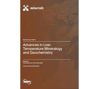 Advances in Low-Temperature Mineralogy and Geochemistry