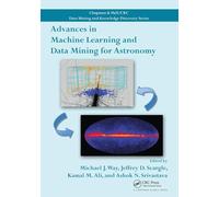 Advances in Machine Learning and Data Mining for Astronomy (Chapman & Hall/CRC Data Mining and Knowledge Discovery Series)