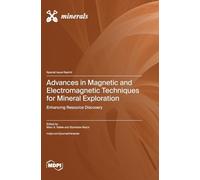 Advances in Magnetic and Electromagnetic Techniques for Mineral Exploration: Enhancing Resource Discovery