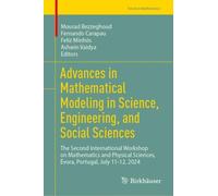 Advances in Mathematical Modeling in Science, Engineering, and Social Sciences : The Second International Workshop on Mathematics and Physical Sciences, Evora, Portugal, July 11-12, 2024