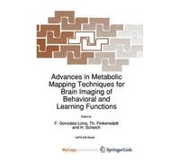 Advances in Metabolic Mapping Techniques for Brain Imaging of Behavioral and Learning Functions