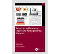 Advances in Microwave Processing for Engineering Materials