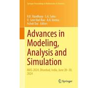 Advances in Modeling, Analysis and Simulation: MAS-2024, Dhanbad, India, June 28-30, 2024 (Springer Proceedings in Mathematics & Statistics, 560)