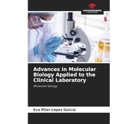Advances in Molecular Biology Applied to the Clinical Laboratory