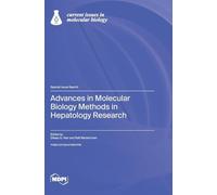 Advances in Molecular Biology Methods in Hepatology Research