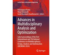 Advances in Multidisciplinary Analysis and Optimization: Select Proceedings of the First International and 7th National Conference on ... (Lecture Notes in Mechanical Engineering)