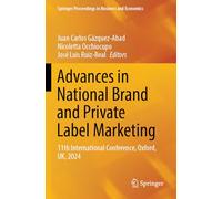 Advances in National Brand and Private Label Marketing: 11th International Conference, Oxford, UK, 2024 (Springer Proceedings in Business and Economics)