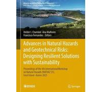 Advances in Natural Hazards and Geotechnical Risks: Designing Resilient Solutions with Sustainability: Proceedings of the 4th International Workshop ... in Science, Technology & Innovation)