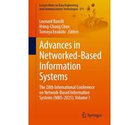 Advances in Networked-Based Information Systems: The 28th International Conference on Network-Based Information Systems (NBiS-2025), Volume 1 (Lecture ... and Communications Technologies, 271)