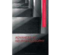 Advances in Neurophilosophy