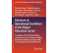Advances in Operational Excellence in the Higher Education Sector: Proceedings of the 7th International Conference on Lean Six Sigma for Higher ... in Management and Industrial Engineering)