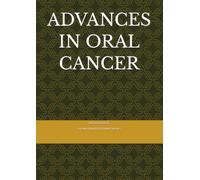 ADVANCES IN ORAL CANCER
