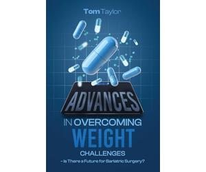 Advances in Overcoming Weight Challenges: Is There a Future for Bariatric Surgery?