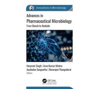 Advances in Pharmaceutical Microbiology : From Bench to Bedside