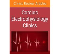 Advances in physiologic pacing, An Issue of Cardiac Electrophysiology Clinics (Volume 14-2) (The Clinics: Internal Medicine, Volume 14-2)