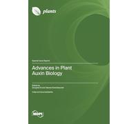 Advances in Plant Auxin Biology
