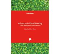 Advances in Plant Breeding - From Techniques to Stress Tolerance