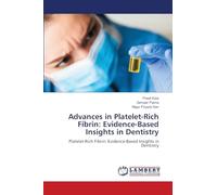 Advances in Platelet-Rich Fibrin: Evidence-Based Insights in Dentistry