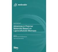 Advances in Polymer Materials Based on Lignocellulosic Biomass
