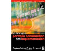 Advances in Portfolio Construction and Implementation (Quantitative Finance)